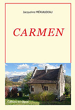 Page de couverture de « Carmen », représentant une ancienne maison face à un coude du Rhône dans le Bugey